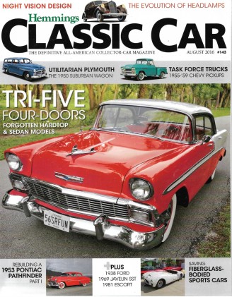 HEMMINGS CLASSIC CAR 2016 AUG - '50 SUBURBAN, '55-59 CHEVY TRUCKS, TRI-5